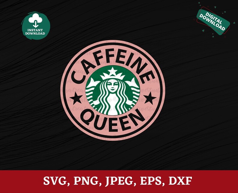 Free Free Caffeine Queen Starbucks Svg Free 583 SVG PNG EPS DXF File