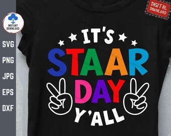 It's STAAR Day Y'all Svg, Funny Teacher Test Day Shirt Svg, STAAR Test Day Teacher Svg, Teacher Testing Squad Svg, Funny Testing Day Svg