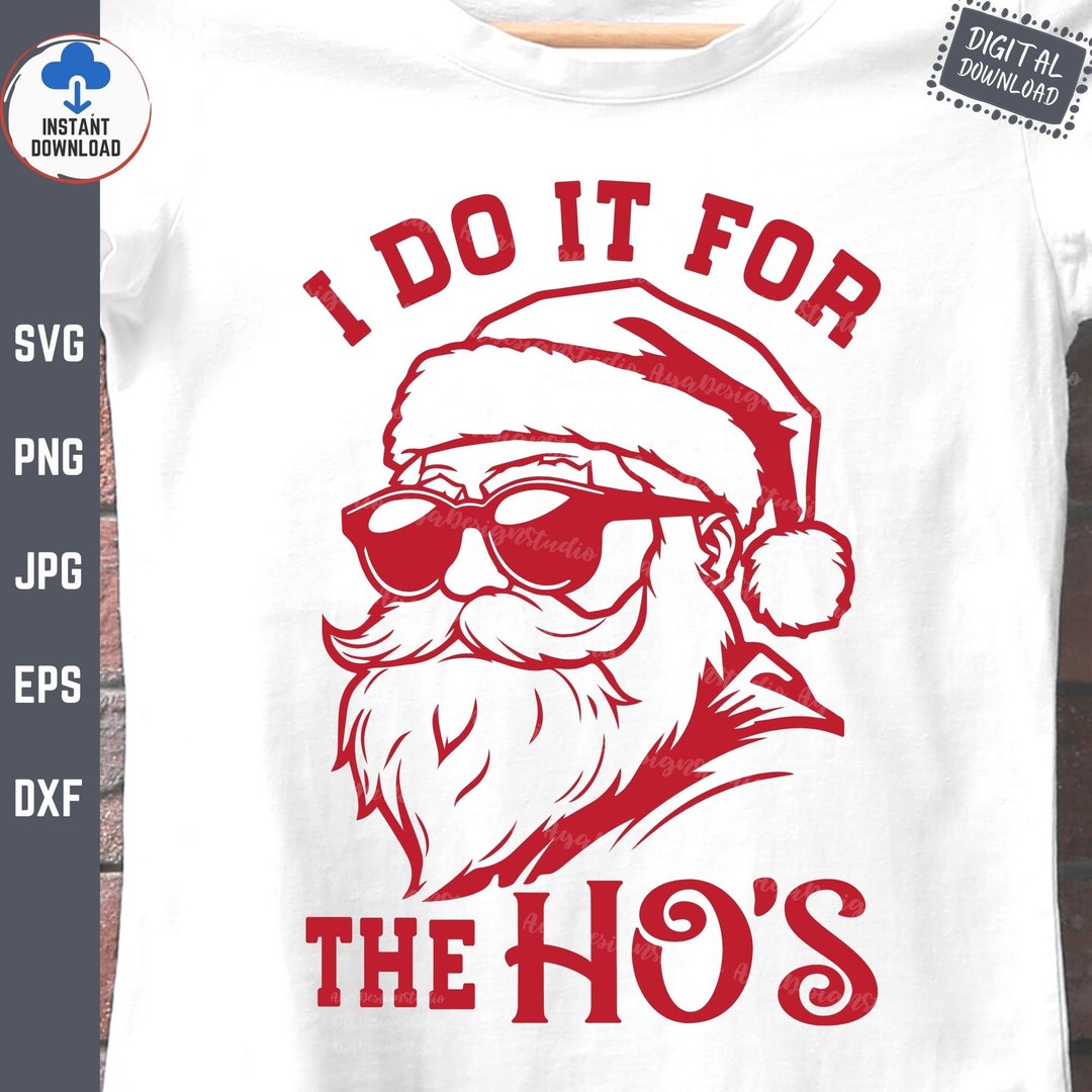 I Do It for the Ho
