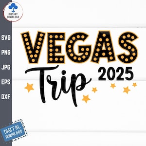 Vegas Trip 2025 Svg, Vegas Girls Trip Svg, Las Vegas Trip Svg, Vegas Vacation Svg, Matching Bachelorette Vegas Trip Svg, Nevada Travel Svg