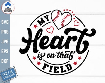 My Heart Is On That Field Baseball Svg, Love Baseball Svg, Baseball Mom Life Svg, Baseball Cheer Mom Svg, Baseball Mama Svg