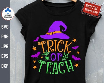 Trick or Teach Svg, leraar Halloween Shirt Svg, leraar Halloween Svg, Halloween School Svg, heks leraar Svg, grappige Halloween School Svg