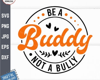 Seien Sie ein Kumpel, kein Bully, Mobbing-Prävention Tag, Kinder Anti-Bully-Svg, Unterstützung Anti-Mobbing, erhöhen Freundlichkeit Bewusstsein