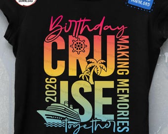 Birthday Cruise 2026 SVG, Family Summer Vacation Crew Party, Summer Matching Squad PNG