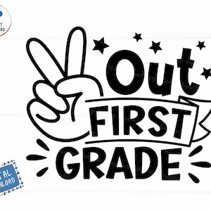 Peace Out First Grade Svg, Kids Graduation Shirt Svg, Last Day of School Svg, Last Day of First Grade Svg, First Grade Shirt Svg
