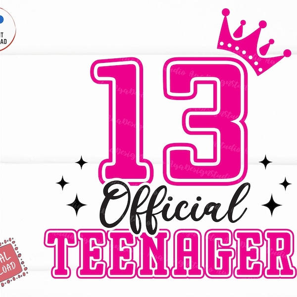 13 oficial adolescente svg, 13th birthday girl svg, official teenager 13th birthday svg, thirteen years old girl svg