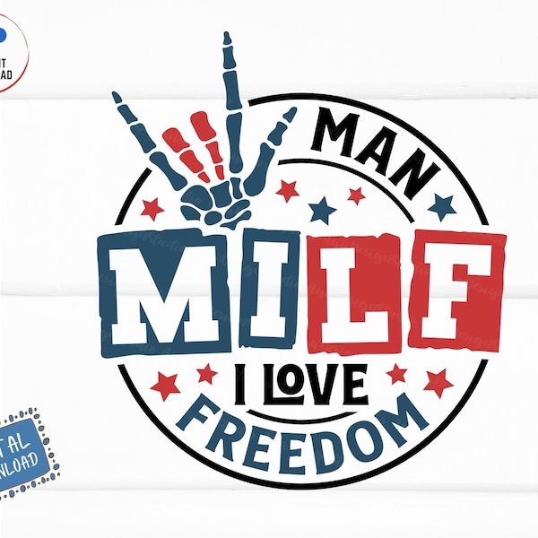 MILF Man I Love Freedom Svg, Funny July 4th Svg, Skeleton Hand, America Memorial Day Svg