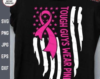Tough Guys Wear Pink American Flag Svg, Fight Breast Cancer Svg, Breast Cancer Awareness Pink Ribbon Svg, Breast Cancer USA Flag Svg