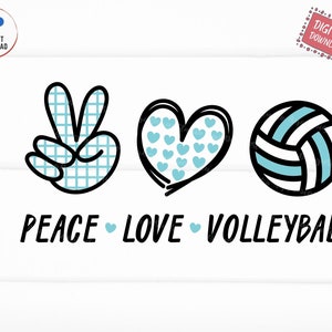 Peace Love Volleyball Svg, Peace Love Volley Svg, Peace Love Saying, Peace Love Sports, Volleyball Svg, Volleyball Lover Gift