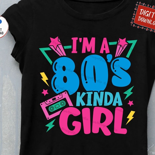 I'm a 80s kinda Girl Svg, Retro 80s Girl Svg, 80s Music Cassette Svg, 80s Costume Svg