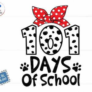101 Days Of School SVG, 101 Days of School Dalmatian, Kindergarten SVG, Preschool SVG, Digital Download for Cricut