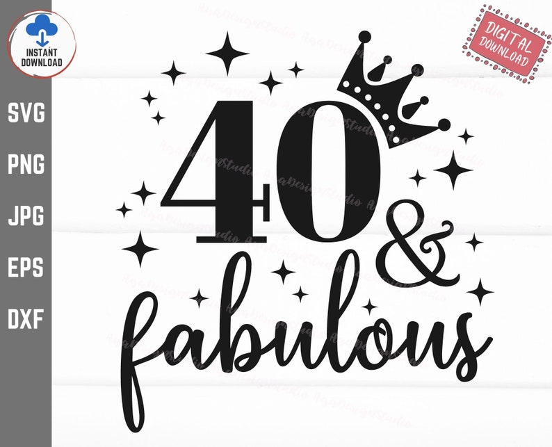Puede incluir: Dise&ntilde;o gr&aacute;fico en blanco y negro con el texto "40 & fabulous" con una corona sobre el n&uacute;mero 40. El dise&ntilde;o est&aacute; rodeado de peque&ntilde;as estrellas.