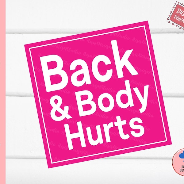 Back Body Hurts Svg Etsy