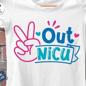 Peace Out NICU Svg, Moving in with My Parents Svg, NICU Nurse Svg, Newborn Shirt Svg, Baby Onesie NICU Discharge Svg