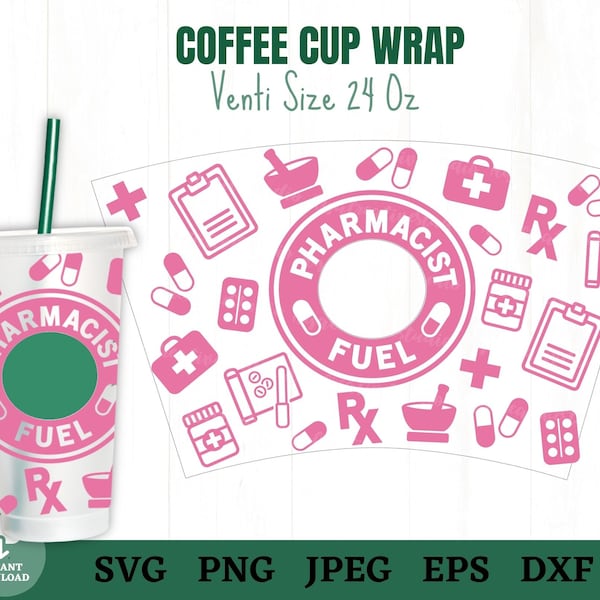 Pharmacist Fuel Coffee Cup Wrap Svg, Medical Coffee Cup Svg, Pharmacist Coffee Cup Svg, Pharmacy Tech Coffee Cup Svg, Pharm Grad Gift Svg