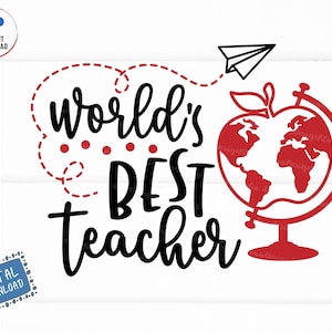 World's Best Teacher Svg,  Teacher Shirt Svg, Teaching Svg, Apple Teacher Svg, School Teacher Svg, Best Teacher Ever Svg, Teacher Gift Svg