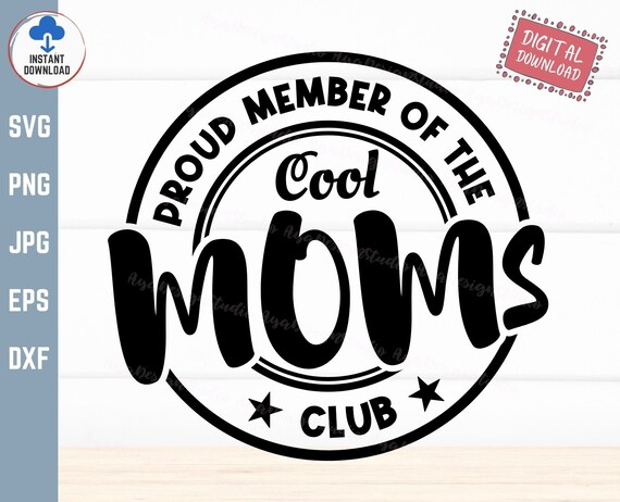 Proud Member of the Cool Moms Club SVG Cool Mom Club SVG | Etsy