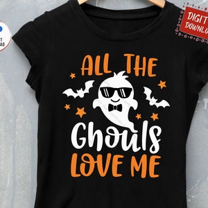 All The Ghouls Love Me Svg, Kids Halloween T-shirt Svg, Boy Halloween Svg, Boy Ghost Svg, Ghouls Love Me Svg, Ghost Svg