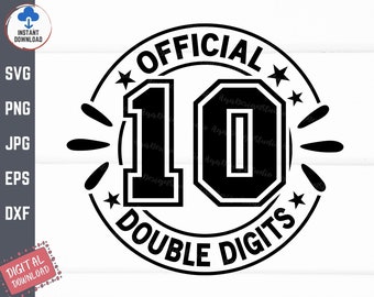Official 10 Double Digits Svg, Tenth Kids Birthday Svg, Peace Out Single Digits Svg, 10th Birthday Shirt Svg