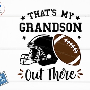 That's My Grandson Out There Football Svg, Football Grandma Grandpa Svg, Football Family, Cheer Football Nana Svg
