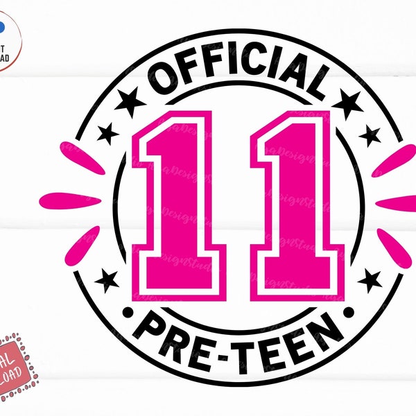 Official 11 Pre-Teen Svg, 11th Birthday Girl Svg, Official Pre-Teen 11th Birthday Svg, Eleven Years Old Girl Svg, Pre-Teen Birthday Shirt