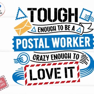 Tough Enough to be a Postal Worker Crazy Enough to Love it Svg, Postal Worker Svg, Post Office Svg, Postman Gift Svg