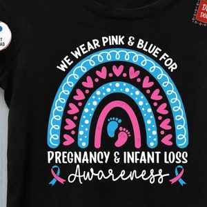 We Wear Pink and Blue For Pregnancy and Infant Loss Awareness Rainbow Svg, Infant Loss Awareness, Miscarriage Ribbon Rainbow Svg