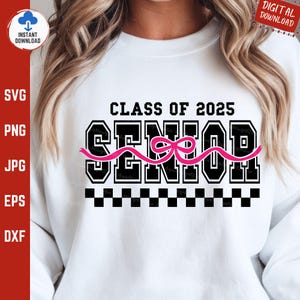 Class Of 2025 Senior Svg, Graduate Pink Bow High School Graduation, Girly Senior Graduation Checkers Retro Shirt Png, College Grad Party Svg