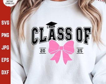 Class Of 2025 Graduate Svg, Pink Coquette Bow High School Graduation, Girly Senior Graduation Cap Shirt Png, College Grad Party Svg