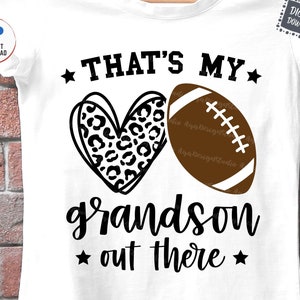 That&#39;s My Grandson Out There Football Svg, Football Grandma Svg, Leopard Print Heart Svg, Football Family, Cheer Football Nana Svg