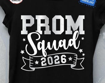 Prom Squad 2026 SVG, Senior Class 2026 Graduation Celebration Party PNG