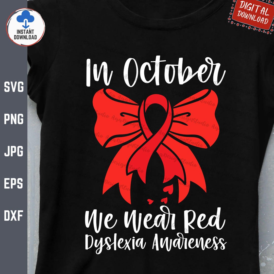 In October We Wear Red Svg, Dyslexia Coquette Bow, Dyslexia Awareness ...