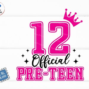 12 Official Pre-Teen Svg, 12th Birthday Girl Svg, Official Pre-Teen 12th Birthday Svg, Twelve Years Old Girl Svg, Pre-Teen Birthday Shirt