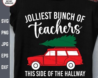 Jolliest Bunch Of Teachers This Side Of The Hallway Svg Png, Red Car with Christmas Tree, School, Xmas Teacher Team Crew Svg