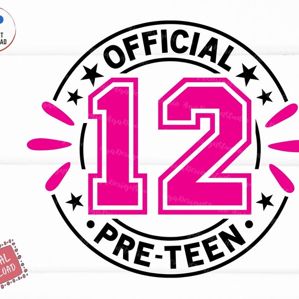 Official 12 Pre-Teen Svg, 12th Birthday Girl Svg, Official Pre-Teen 12th Birthday Svg, Twelve Years Old Girl Svg, Pre-Teen Birthday Shirt