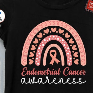 Endometrium Cancer Awareness Regenbogen SVG, Endometrium Cancer Fighter Support, Endometrial Cancer Awareness, Endometrial Cancer Survivor svg