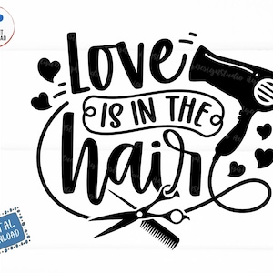 Puede incluir: Diseño gráfico en blanco y negro con el texto "Love is in the hair" con un secador de pelo, tijeras y un peine.