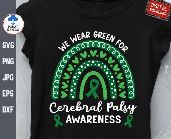 We Wear Green For Cerebral Palsy Awareness Rainbow Svg, Cerebral Palsy Awareness, Cerebral Palsy Rainbow, Cerebral Palsy Fighter Support Svg
