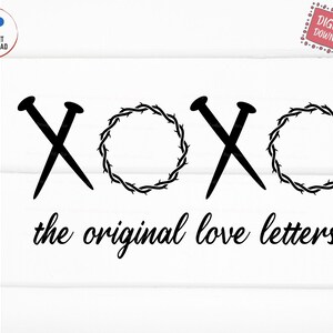 XOXO Las cartas de amor originales, Cristo murió en la cruz SVG, Pascua SVG, Amor original, Descarga instantánea