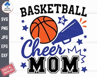 May include: A digital design featuring the words "BASKETBALL Cheer MOM" in black and blue. An orange basketball, blue megaphone, and stars are included in the design. The words "INSTANT DOWNLOAD" and file type options are also present.