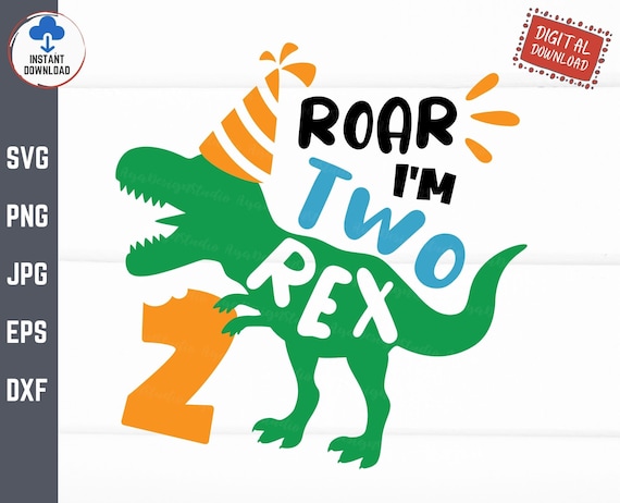 Roar I'm Two Rex Svg Two Rex Birthday Svg 2nd Birthday | Etsy