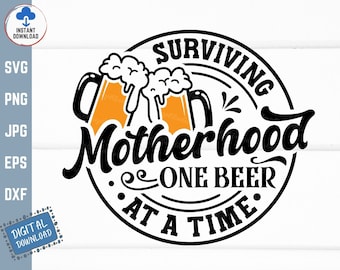Surviving Motherhood One Beer At a Time Svg, Funny Mother's Day Gift Svg, Funny Mom Svg, Retro Mother with Beer Mug Svg