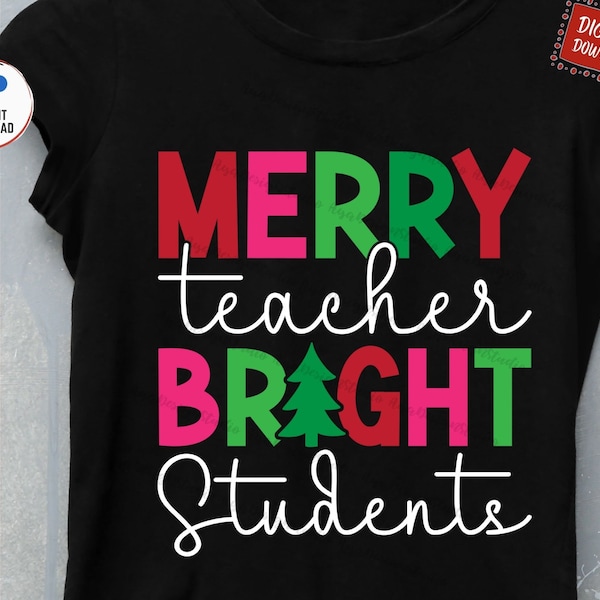 Merry Teacher Bright Students Svg, Christmas Teacher Svg, Funny Christmas Teacher Shirt Svg