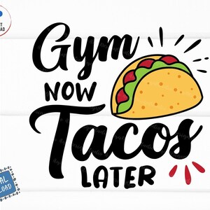 Gym jetzt Tacos später SVG, Tacos Liebhaber SVG, lustige mexikanische SVG, lustige faule lustige Fitness