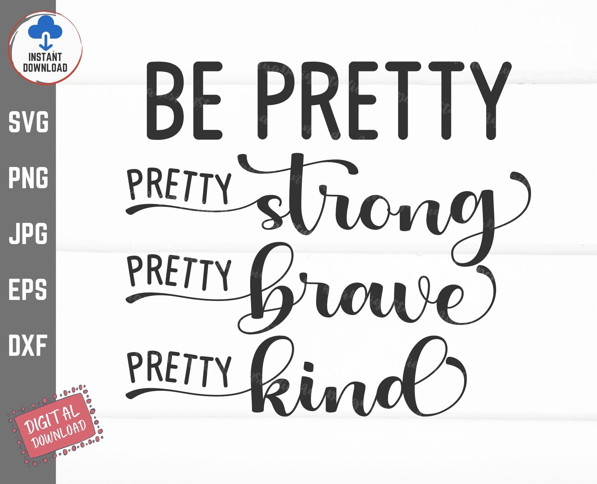 Be Pretty Pretty Strong Pretty Brave Pretty Kind Svg Be Etsy UK