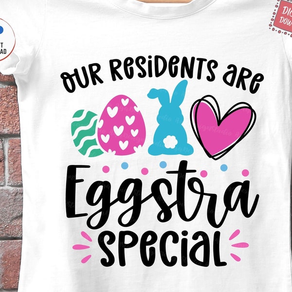Our Residents Are Eggstra Special Svg, Nursing Home Easter Svg, Funny Easter Nurse Svg, Dental Clinic Residents Patients Easter Eggs Svg