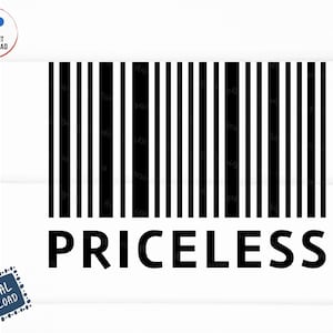 Priceless Barcode Svg, Priceless Barcode, Barcode Decal Svg, Inspirational Svg, Cool Barcode Svg, Barcode Svg
