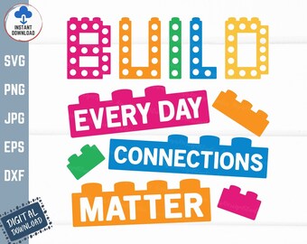 Build Every Day Connections Matter Svg