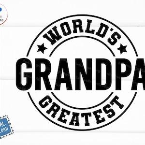 World&#39;s Greatest Grandpa Svg, Grandpa Shirt Svg, Fathers Day Svg, Gift For Pops Father&#39;s Day Svg, Birthday Gift Dad Svg, Father Day Shirt