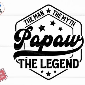 Papaw The Man The Myth The Legend Svg, The Man The Myth Svg, Dad The Legend Svg, Fathers Day Shirt Svg, Retro Dad The Man The Myth Svg